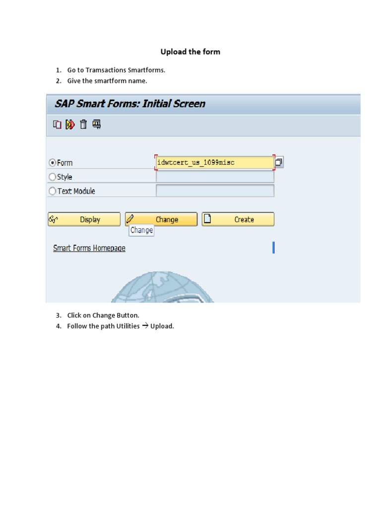 Upload The Form: 1. Go To Tramsactions Smartforms. 2. Give The ...
