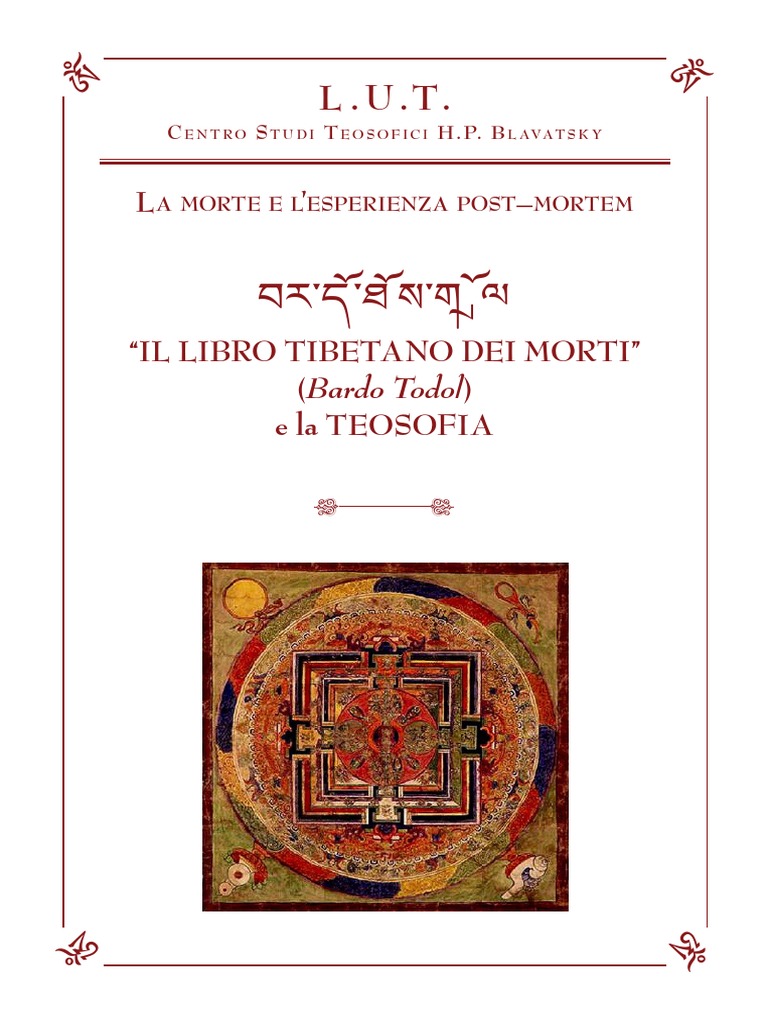 IL LIBRO TIBETANO Dei Morti - La Grande Liberazione Nell'udire Nel