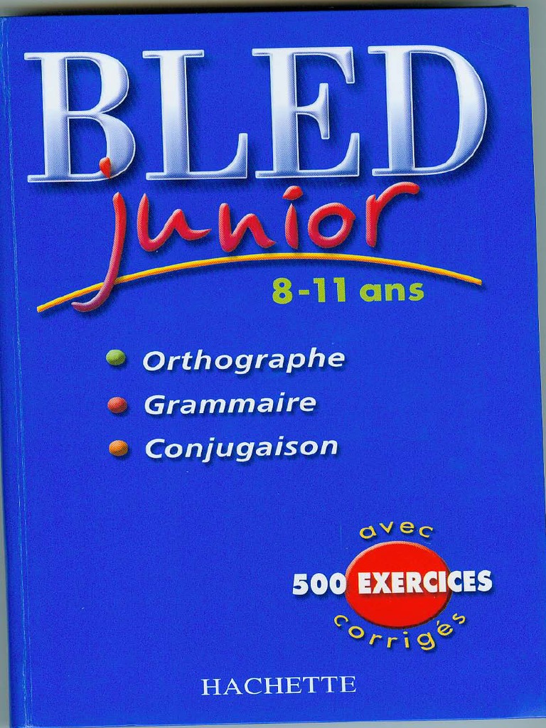 Le Bled Orthographe Grammaire Conjugaison Pdf Gratuit 2017