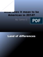 What Does It Mean To Be American in 2014?: By: Carlos O
