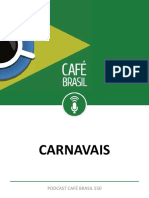 Cafe Brasil 550 Carnaval Revisitado