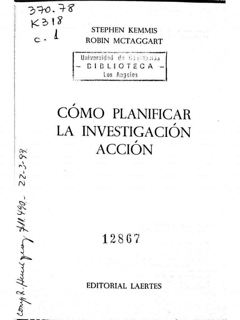 Kemmis E. y McTaggart. (1992) Como Planificar Investigacion Accion ...