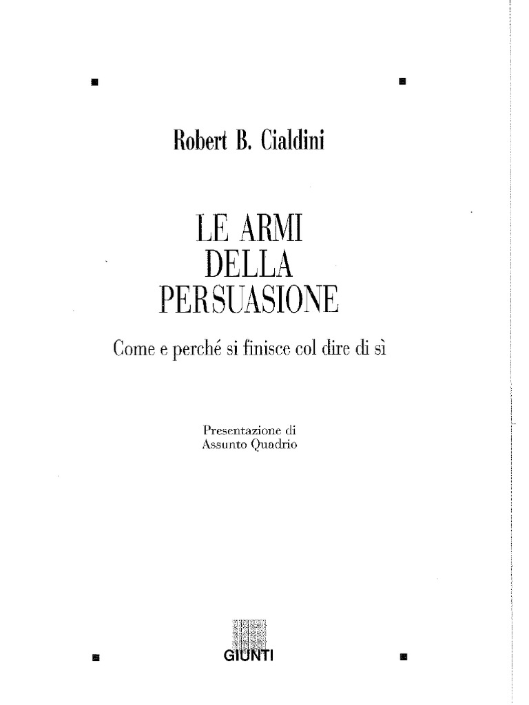 Robert Cialdini - Le Armi Della Persuasione PDF