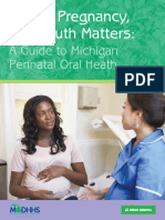 A Guide To Michigan Perinatal Oral Heath: During Pregnancy, The Mouth Matters