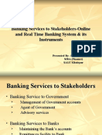 Banking Services To Stakeholders-Online and Real Time Banking