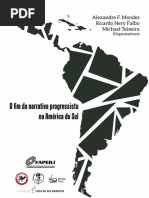 O Fim Da Narrativa Da Narrativa Progressista Na América Do Sul