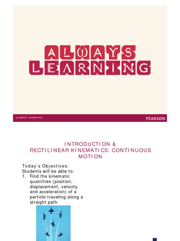 1 Intro, Rectilinear Kinematics, Continuous Motion Mode