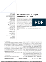 On The Mechanics of Fatigue and Fractur in Teeth