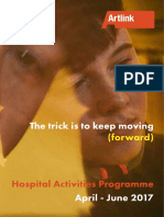 The Trick is to keep moving (forward) - Hospital Activities Programme April to June 2017