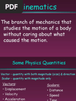 The Branch of Mechanics That Studies The Motion of A Body Without Caring About What Caused The Motion