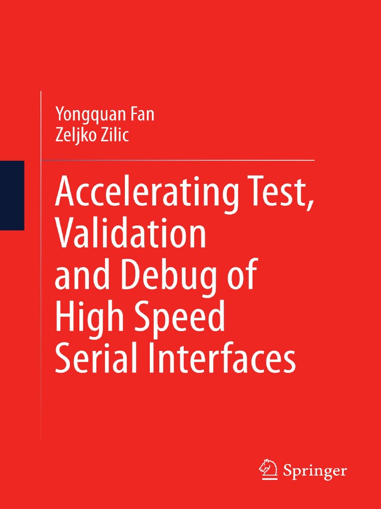 Accelerating Test, Validation and Debug of High Speed Serial Interfaces ...