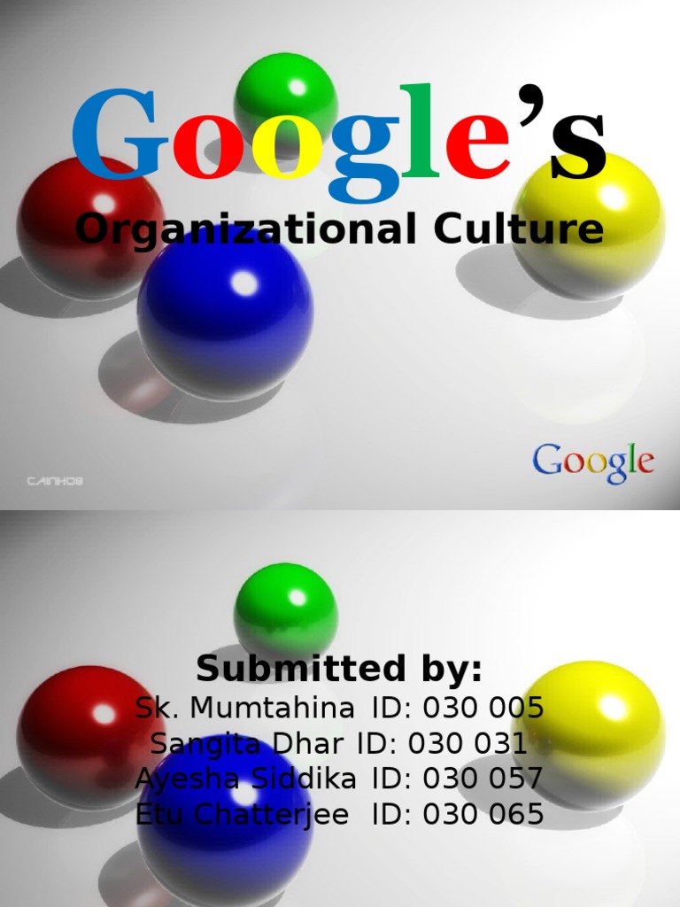 Google’s Unique Organizational Culture | PDF | Google | Organizational ...