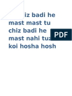 Tu Chiz Badi He Mast Mast Tu Chiz Badi He Mast Nahi Tuzko Koi Hosha Hosh