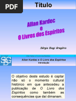 Allan Kardec e o Livro Dos Espiritos