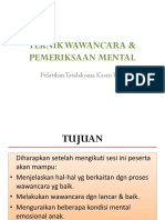 Teknik Wawancara & Pemeriksaan Mental