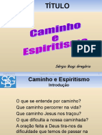 Caminho e Espiritismo