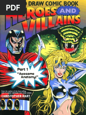 Christopher Hart How To Draw Comic Book Heroes And Villains Part 1 Awesome Anatomy Pdf