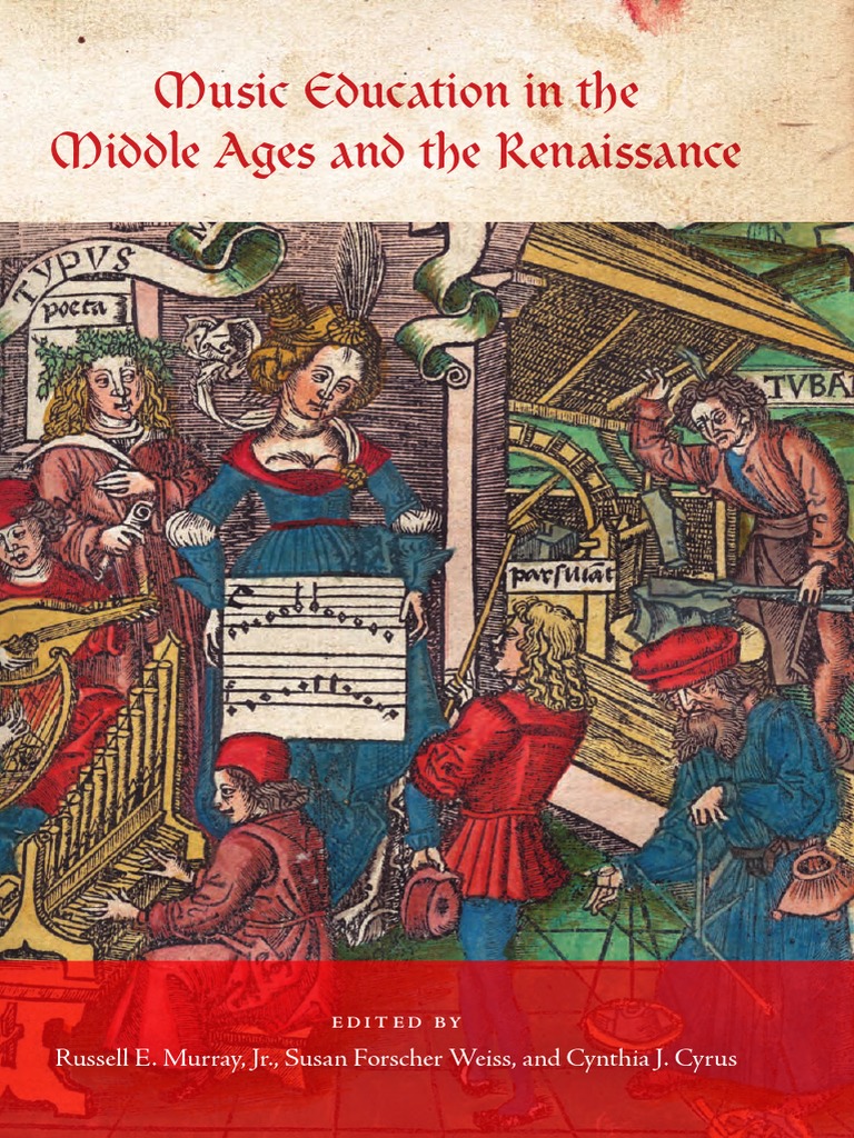 Music Education in The Middle Ages and The Renaissance PDF Pedagogy Music Education