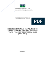 FREITAS, Felipe Da Silva Freitas. Discursos e Práticas Das Políticas de Controle de Homicídios - Uma Análise Do Pacto Pela Vida Do Estado Da Bahia - 2011-2014