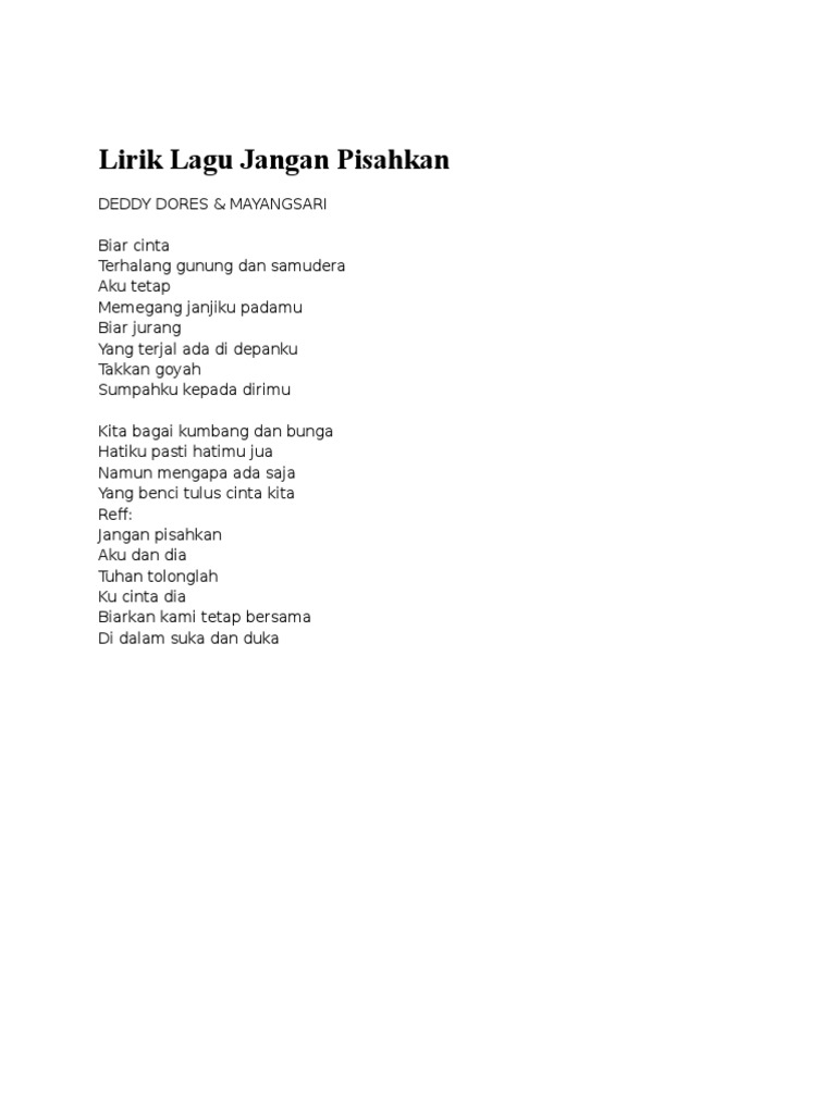 Lirik Lagu Jangan Pisahkan Lirik lagu tentang aku kau dan dia : lirik lagu jangan pisahkan