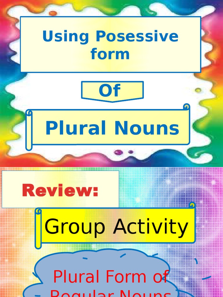 Using the Possessive Form of Plural Nouns