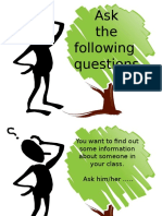 Ask The Following Questions