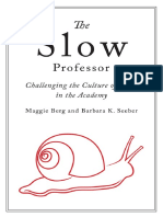 Maggie Berg The Slow Professor Challenging The Culture of Speed in The Academy 1