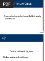 Industrial Hygiene: A Specialization in The Broad Field of Safety and Health