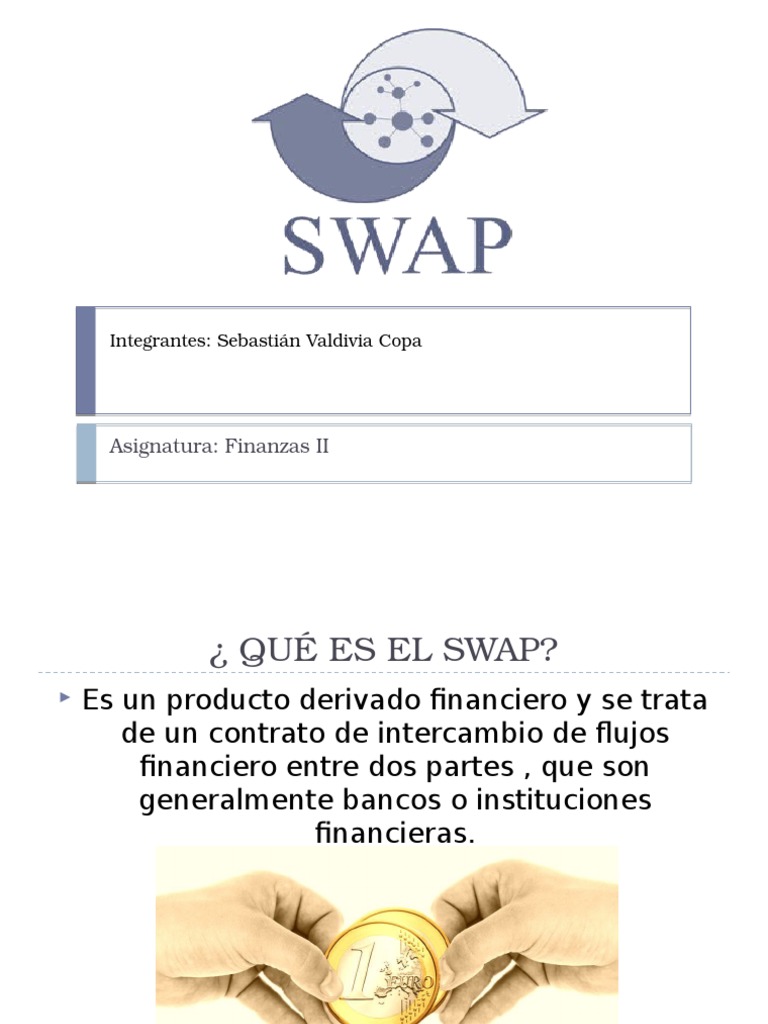 Swap Presentacion Swap (Finanzas) Interés