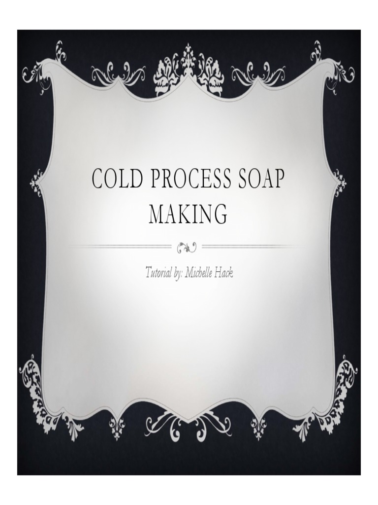 Cold Process Soap Making PDF Soap Sodium Hydroxide