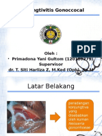 Konjungtivitis Gonoccocal: Oleh: Supervisor Dr. T. Siti Harliza Z, M.Ked (Oph), SP.M