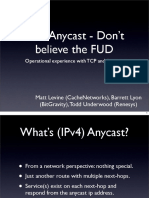 TCP Anycast - Don'T Believe The Fud: Matt Levine (Cachenetworks), Barrett Lyon (Bitgravity), Todd Underwood (Renesys)