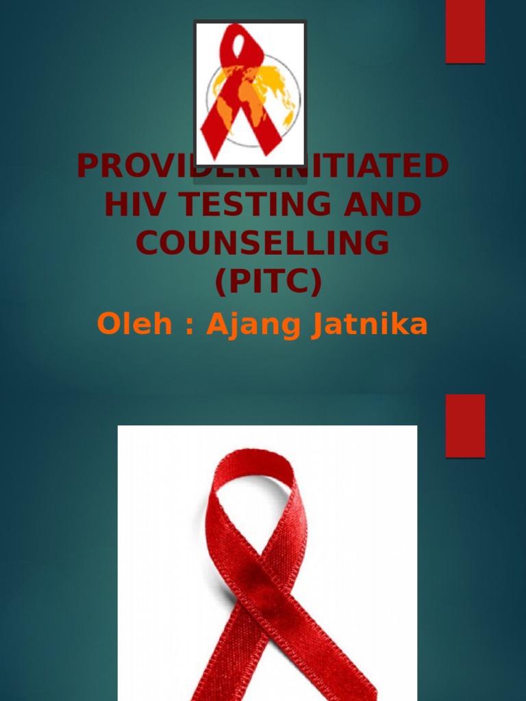 PROVIDER INITIATED HIV TESTING AND COUNSELLING (PITC.pptx