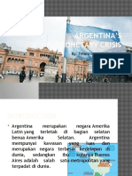 Argentina'S Monetary Crisis: By: Felantinu Arasy Jonnata