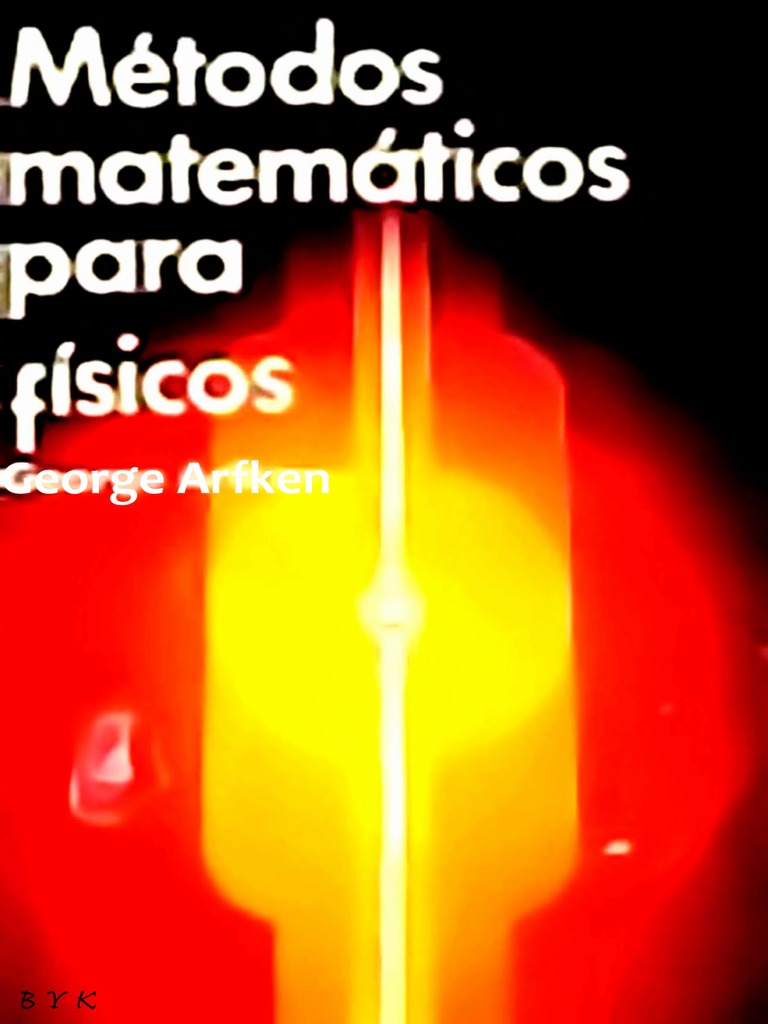 Métodos Matemáticos para Físicos - George Arfken - 1a Ed - Español