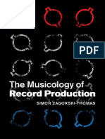 Simon Zagorski-Thomas-The Musicology of Record Production-Cambridge University Press (2014) PDF