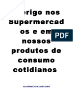 Perigos existentes em nossos produtos de consumo cotidianos