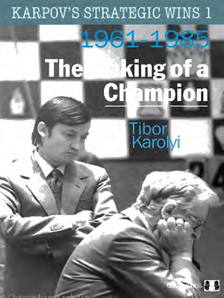 One clear win and already tired of winning? - An interview with Anatoly  Karpov