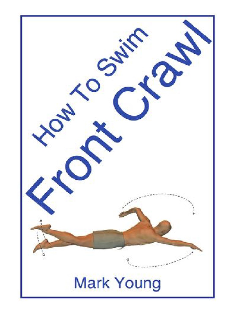 Beginner's Guide to Front Crawl Swimming | PDF | Human Swimming | Hobbies