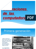 Generaciones de Las Computadoras