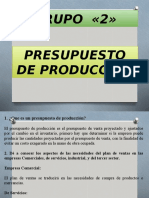 Presentacion de Presupuestos de Produccion Grupo 2