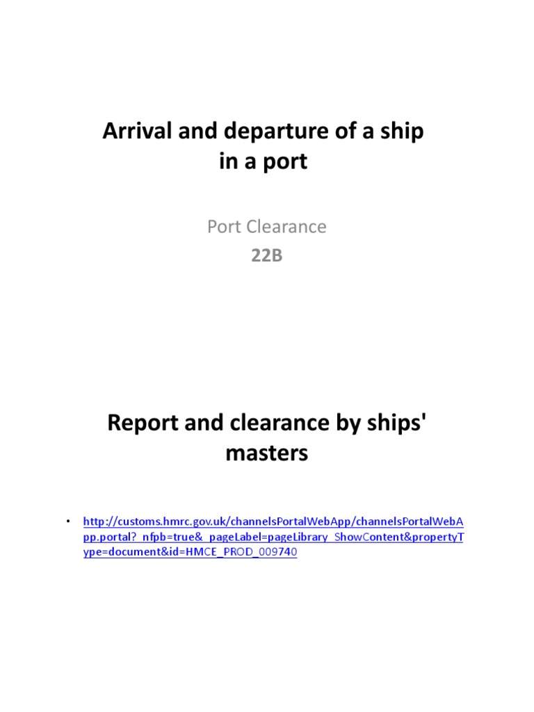Arrival and departure of a ship in a port