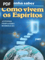 Como Vivem Os Espíritos-Antonio f Rodrigues