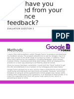 Question 3 - What Have You Learned From Your Audience Feedback?