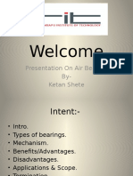 Welcome: Presentation On Air Bearing By-Ketan Shete