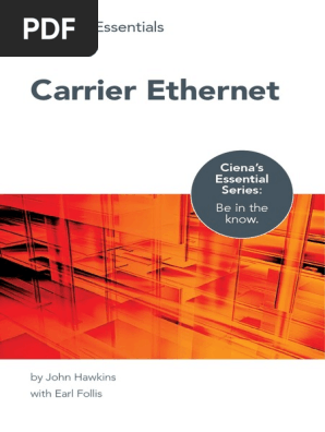 Essential Guide to Carrier Ethernet Networks