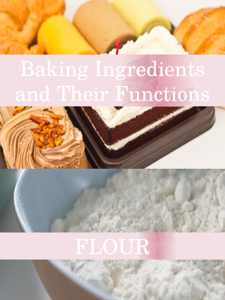 Baking ingredients and functions Flour Breads