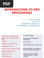 Introduction To DSP Processors: K. Vijaya Kumar Asst. Prof. Usharama College of Engineering & Technology