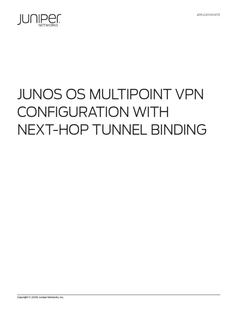 Junos Os Multipoint VPN Configuration With Next-Hop Tunnel Binding ...
