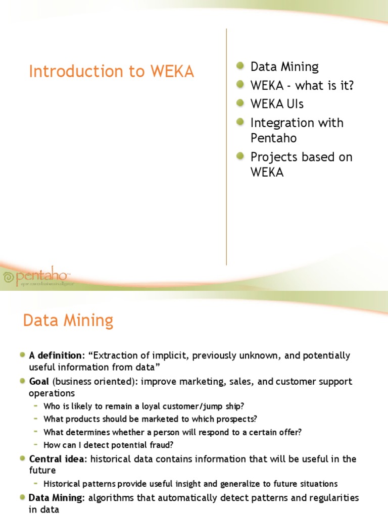 Introduction To WEKA: Data Mining WEKA - What Is It? Weka Uis ...